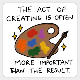 The Act Of Creation Sticker